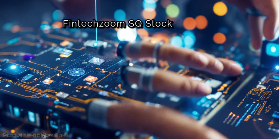 Fintechzoom SQ Stock